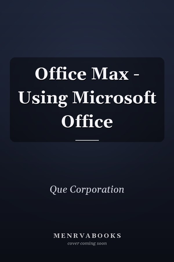 Office Max - Using Microsoft Office