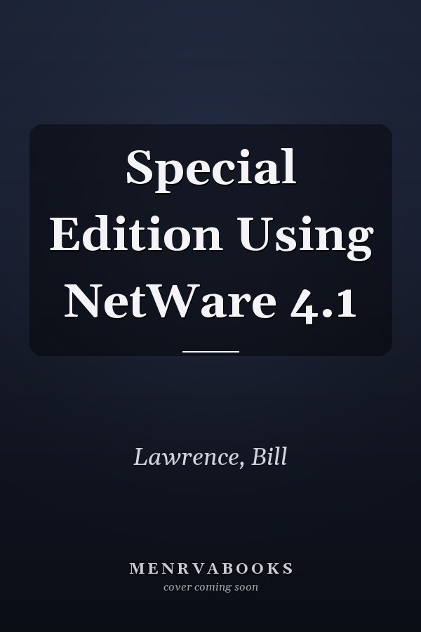 Special Edition Using NetWare 4.1