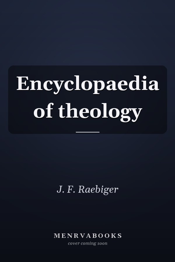Encyclopaedia of theology