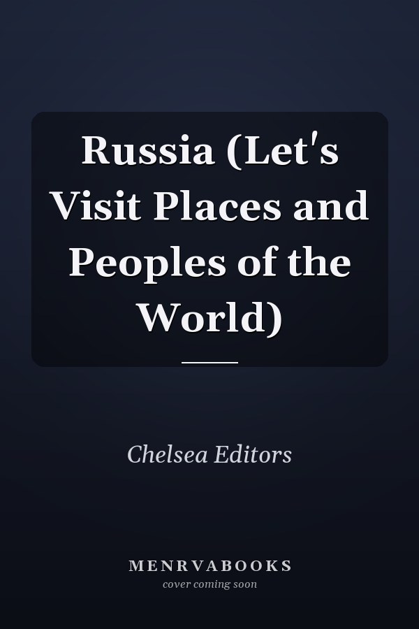 Russia (Let's Visit Places and Peoples of the World)