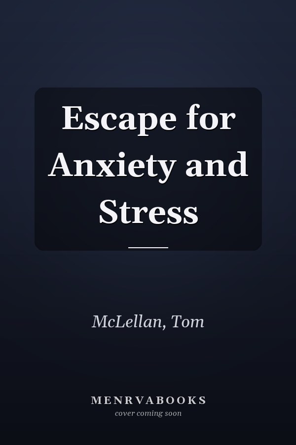 Escape for Anxiety and Stress