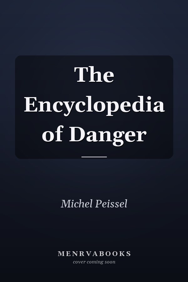 The Encyclopedia of Danger