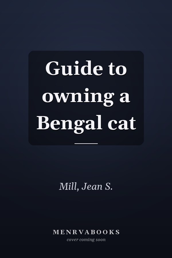 Guide to owning a Bengal cat