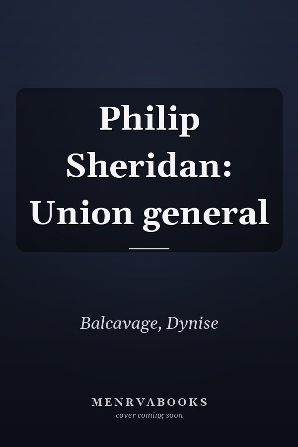 Philip Sheridan: Union general