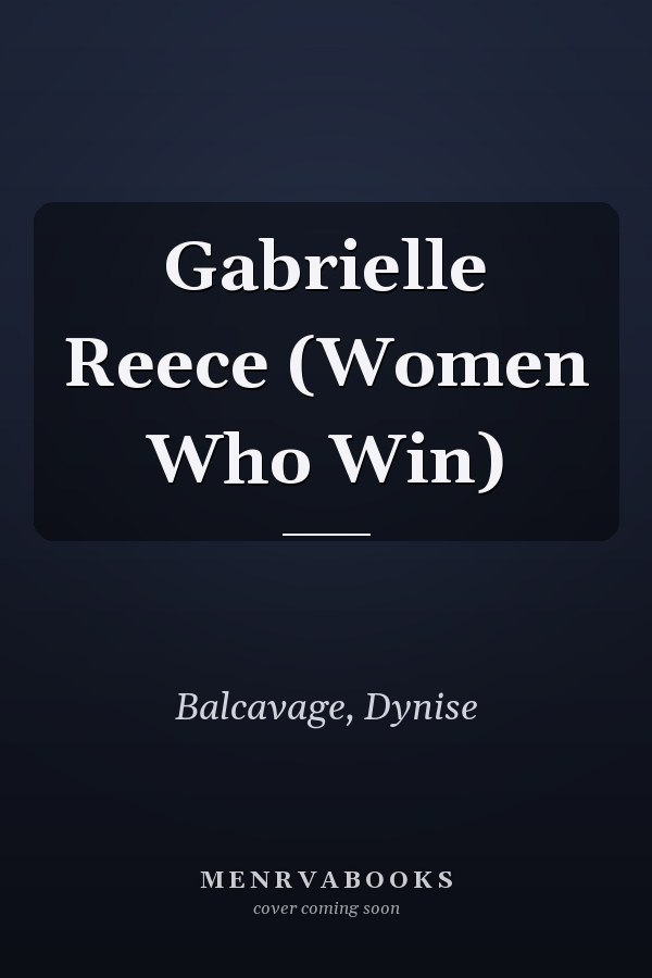 Gabrielle Reece (Women Who Win)