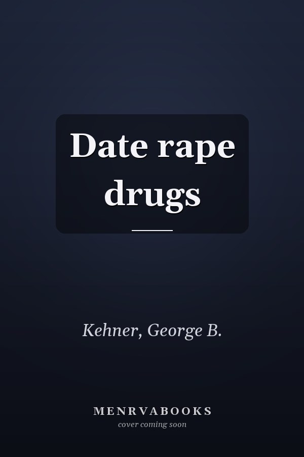 Date rape drugs