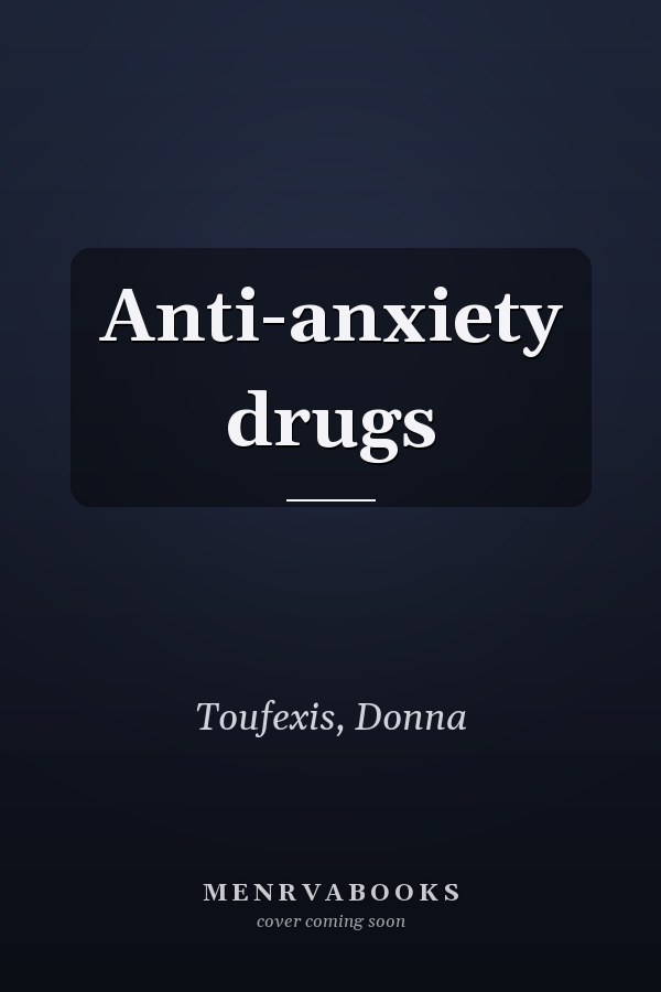 Anti-anxiety drugs