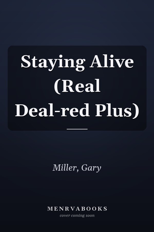 Staying Alive (Real Deal-red Plus)