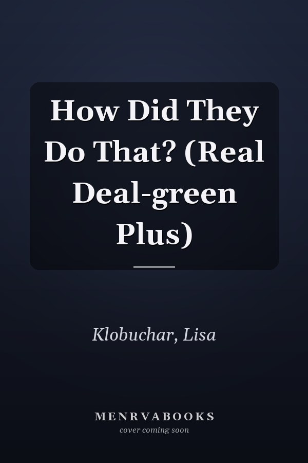 How Did They Do That? (Real Deal-green Plus)