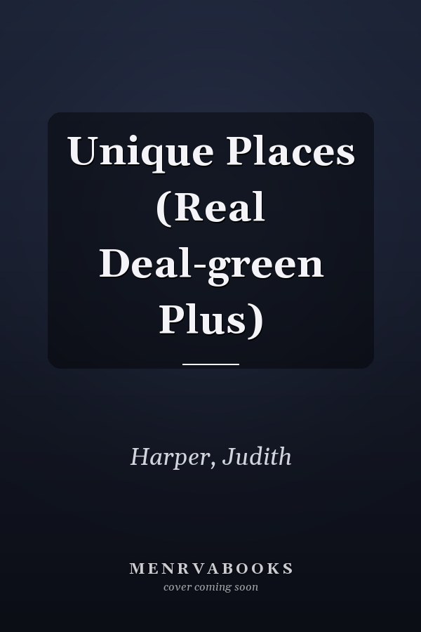 Unique Places (Real Deal-green Plus)