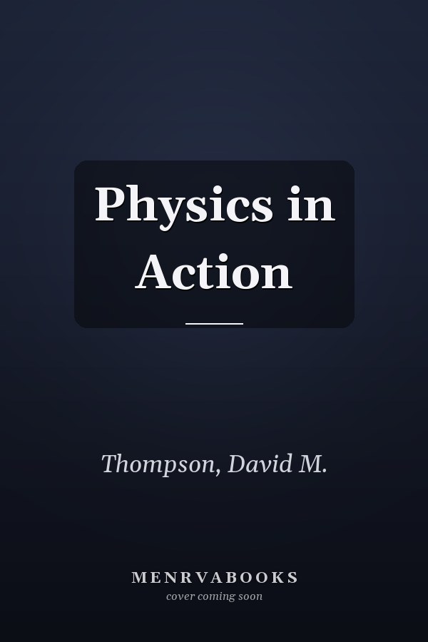 Physics in Action