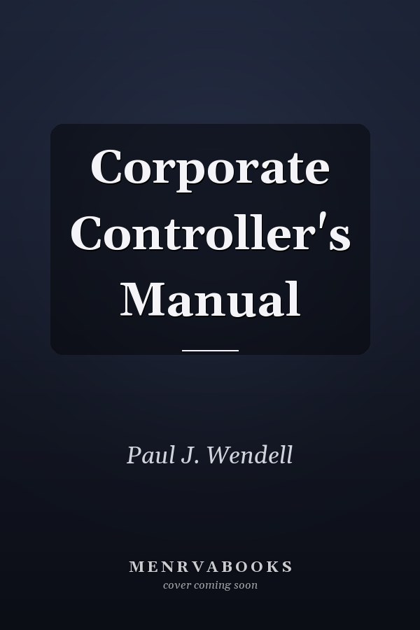 Corporate Controller's Manual