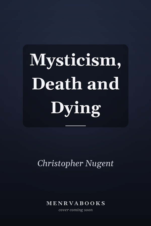 Mysticism, Death and Dying