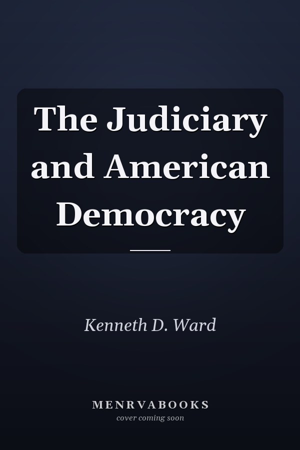 The Judiciary and American Democracy