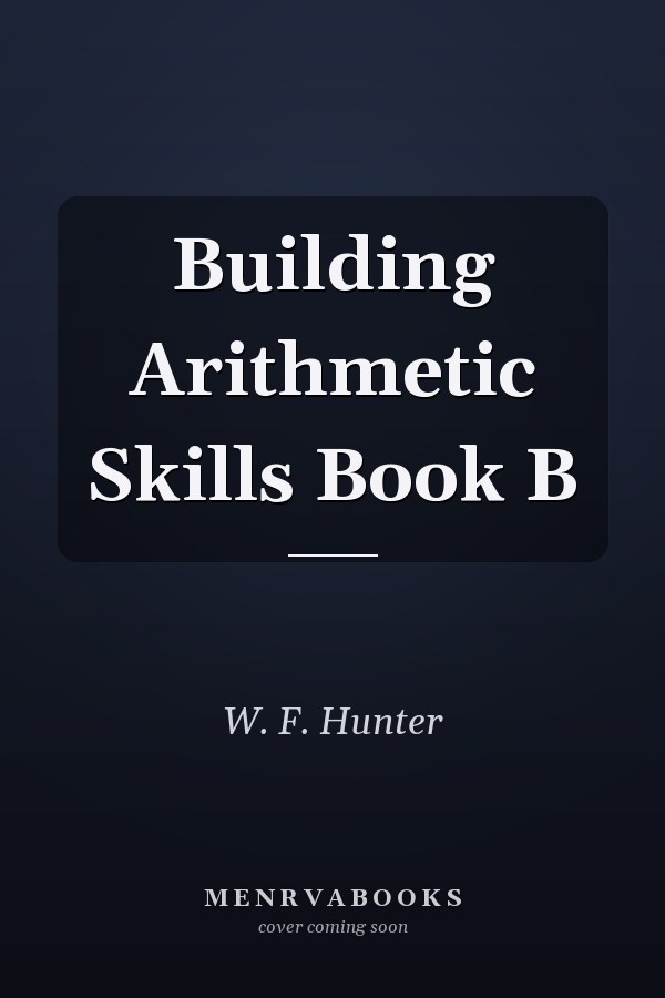 Building Arithmetic Skills Book B