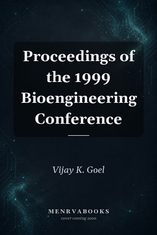 Proceedings of the 1999 Bioengineering Conference