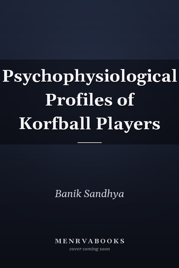 Psychophysiological Profiles of Korfball Players