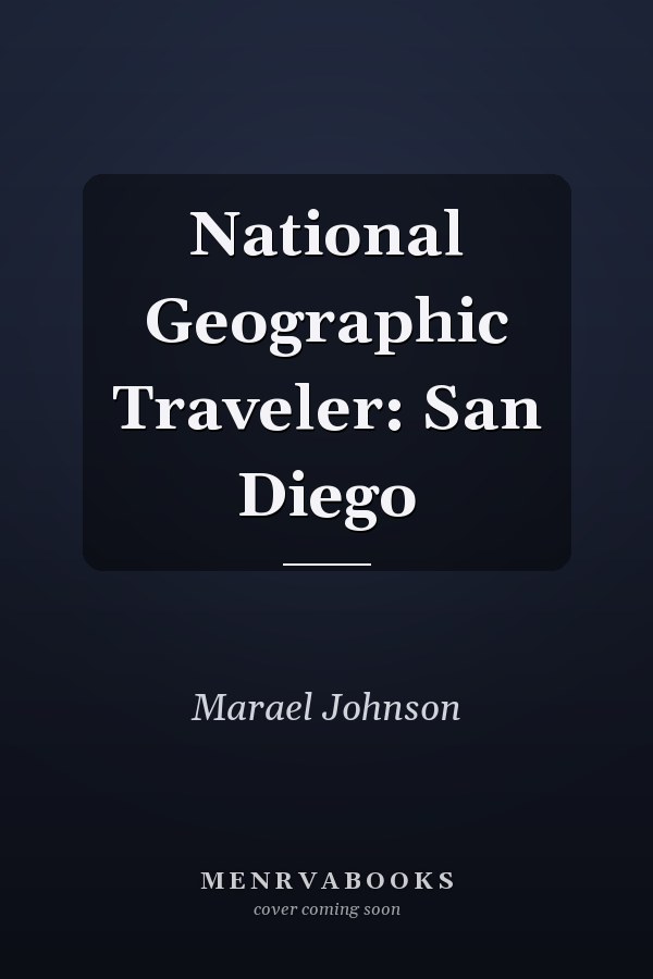 National Geographic Traveler: San Diego