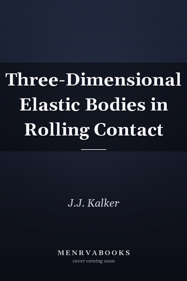 Three-Dimensional Elastic Bodies in Rolling Contact