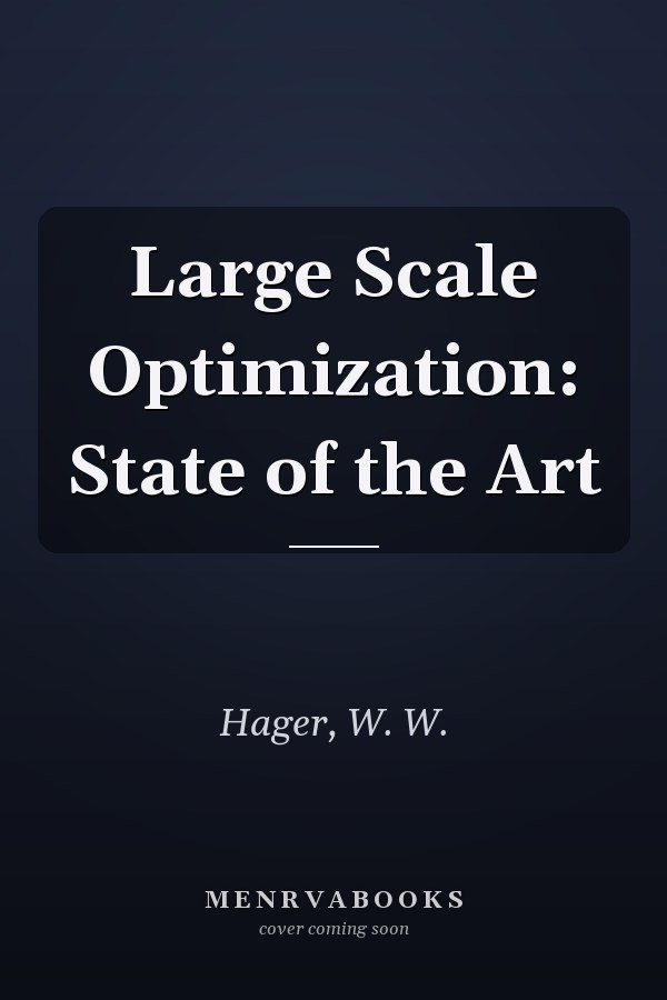 Large Scale Optimization: State of the Art
