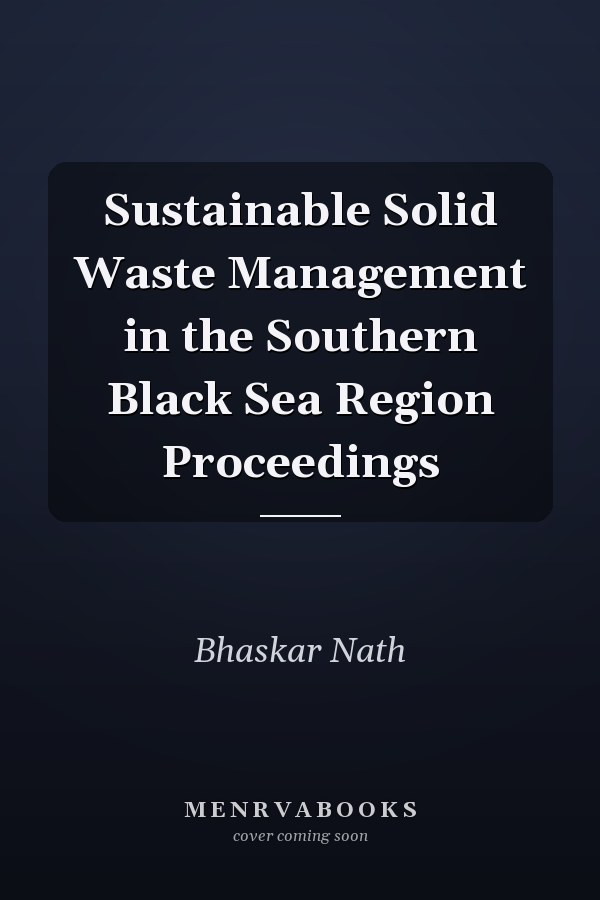 Sustainable Solid Waste Management in the Southern Black Sea Region Proceedings