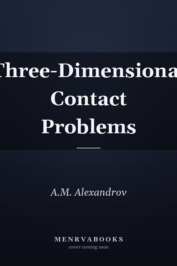 Three-Dimensional Contact Problems
