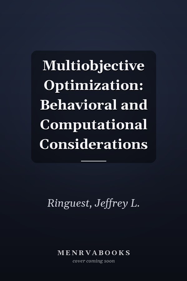 Multiobjective Optimization: Behavioral and Computational Considerations