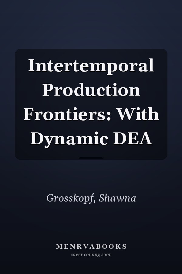 Intertemporal Production Frontiers: With Dynamic DEA