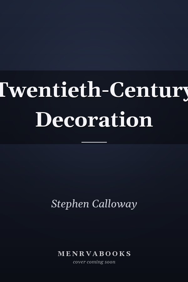 Twentieth-Century Decoration