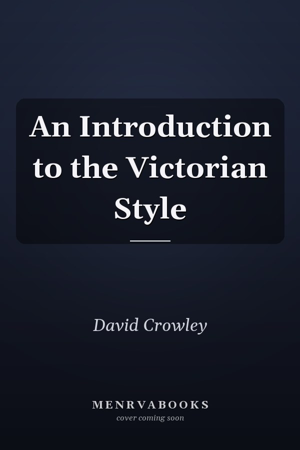 An Introduction to the Victorian Style