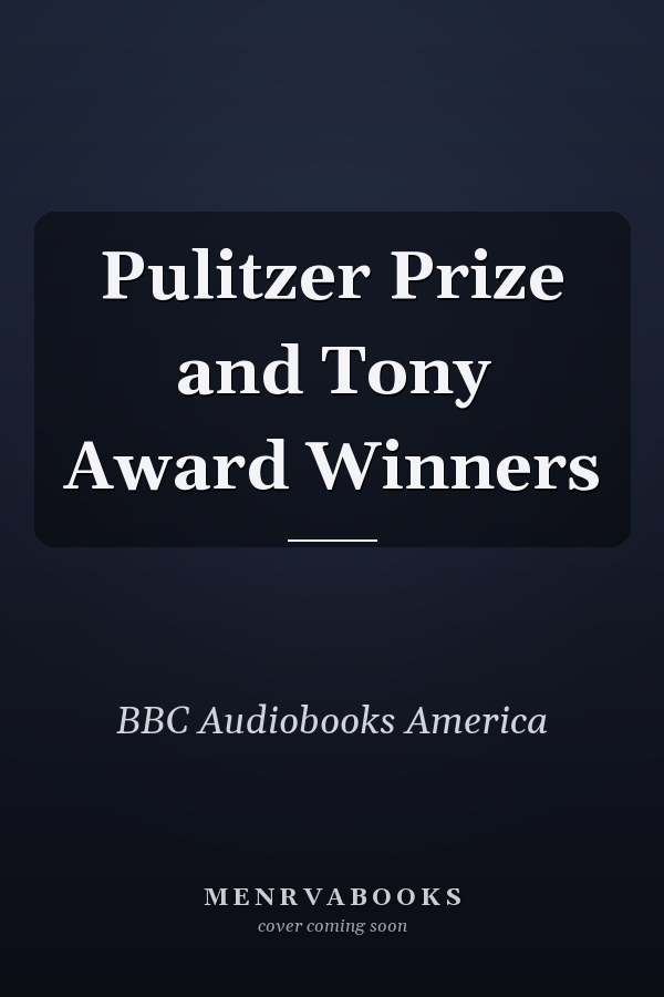 Pulitzer Prize and Tony Award Winners