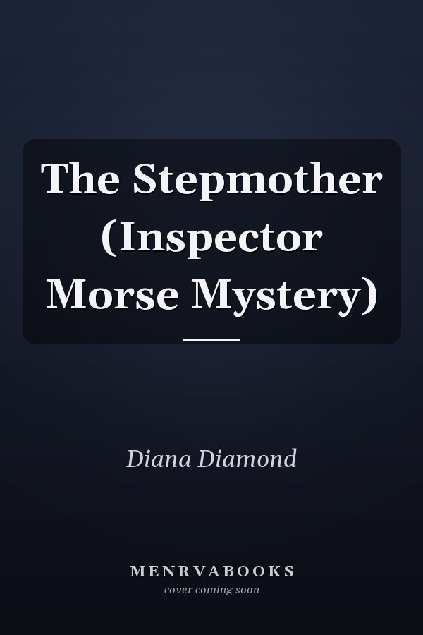 The Stepmother (Inspector Morse Mystery)