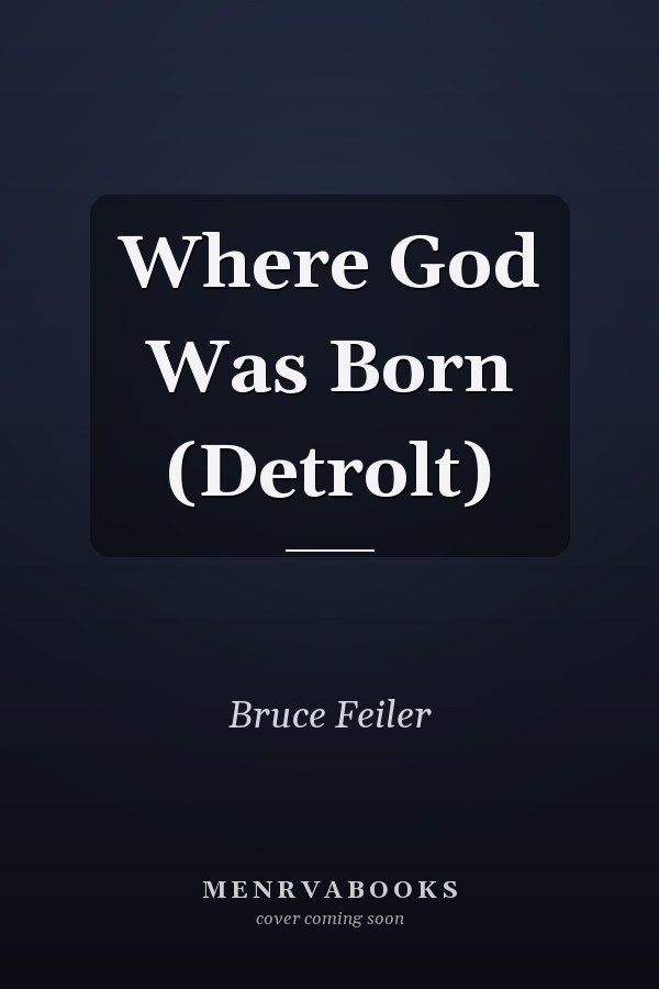 Where God Was Born (Detrolt)