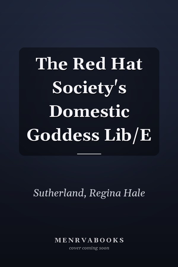 The Red Hat Society's Domestic Goddess Lib/E