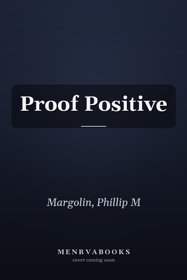 Proof Positive
