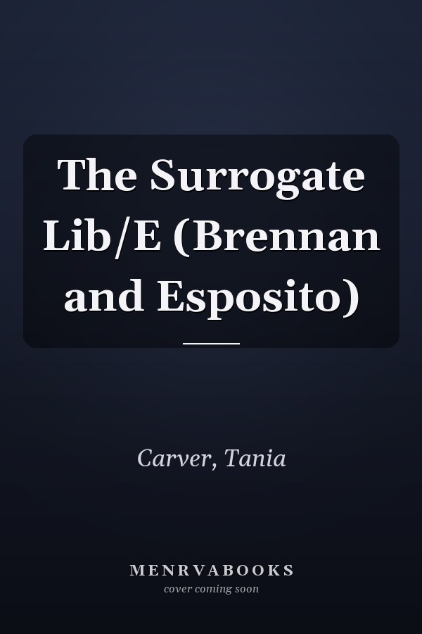 The Surrogate Lib/E (Brennan and Esposito)