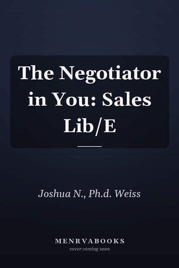 The Negotiator in You: Sales Lib/E