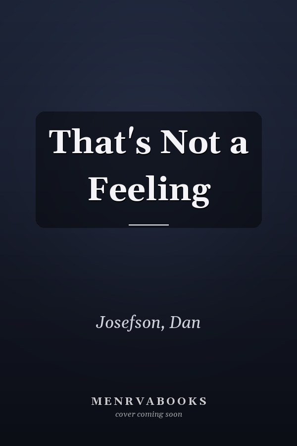 That's Not a Feeling