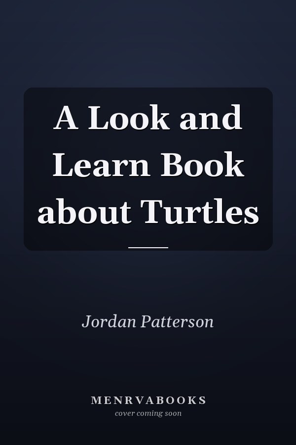 A Look and Learn Book about Turtles