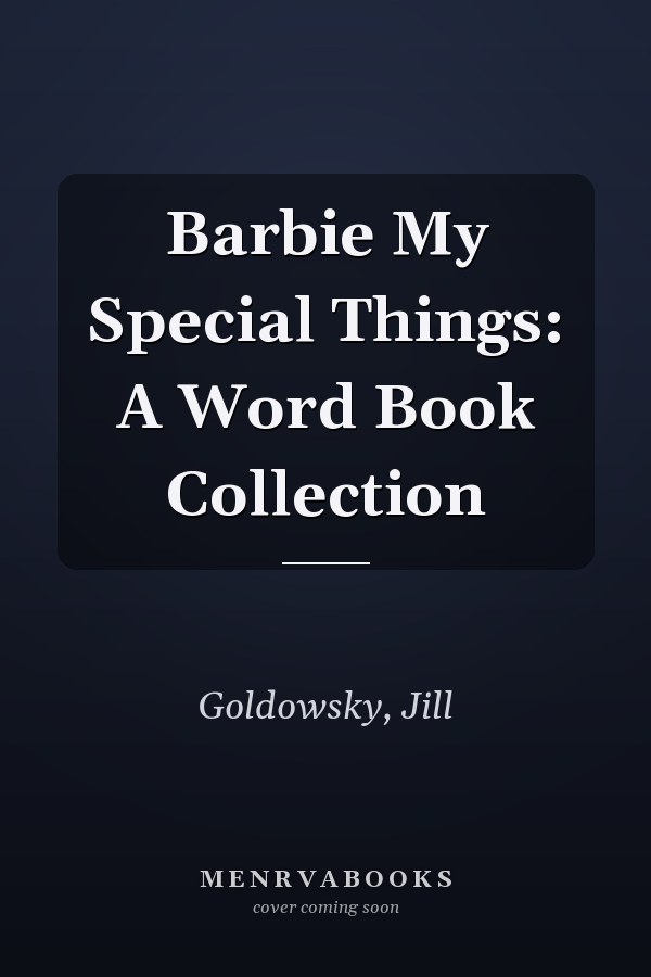 Barbie My Special Things: A Word Book Collection