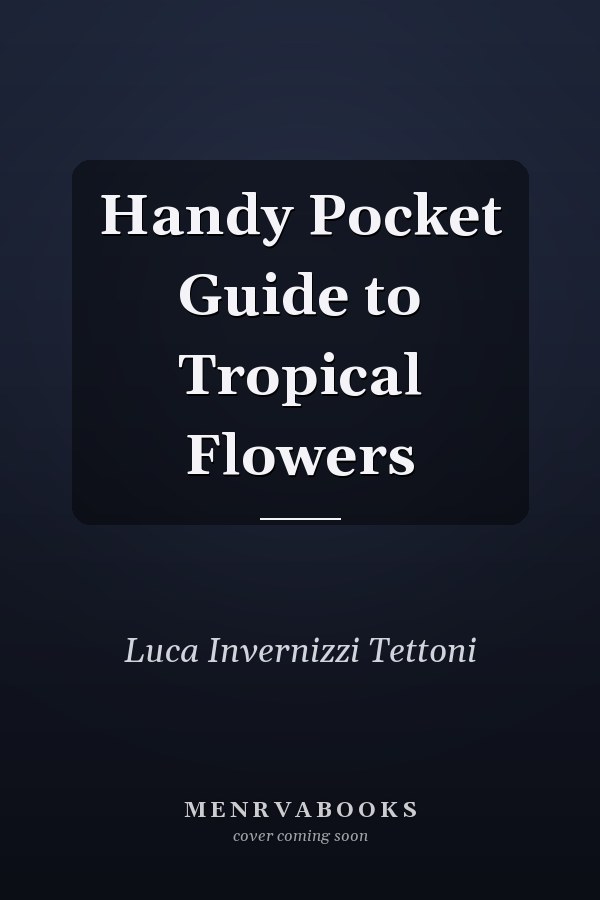 Handy Pocket Guide to Tropical Flowers