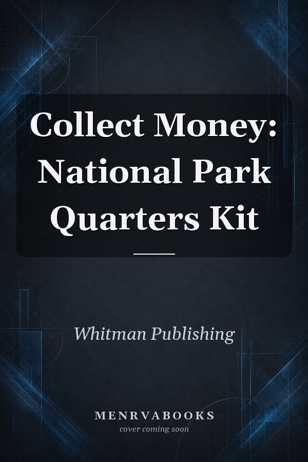 Collect Money: National Park Quarters Kit