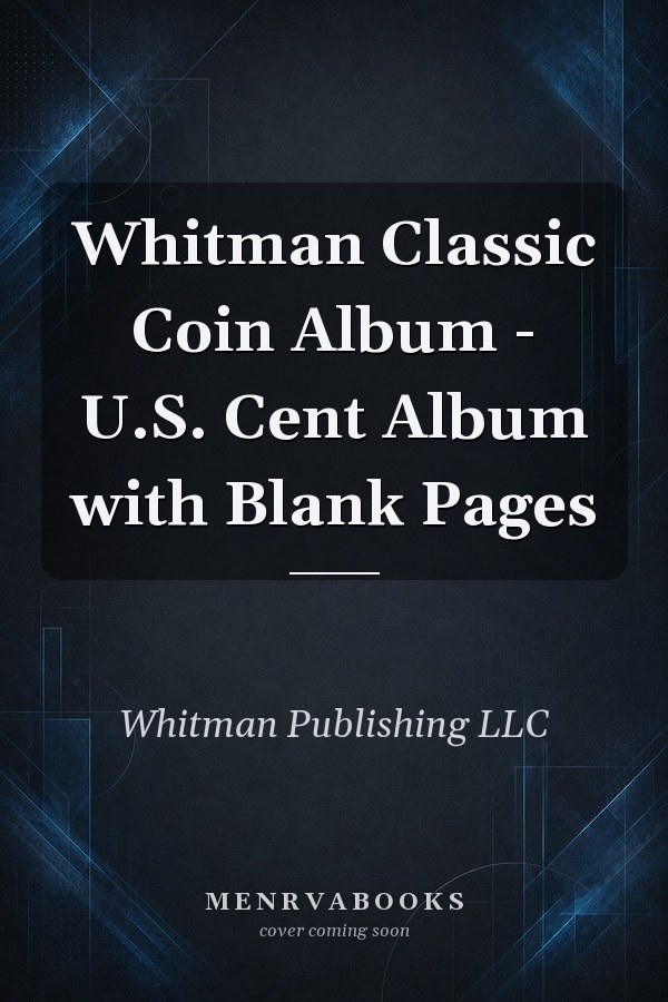 Whitman Classic Coin Album - U.S. Cent Album with Blank Pages