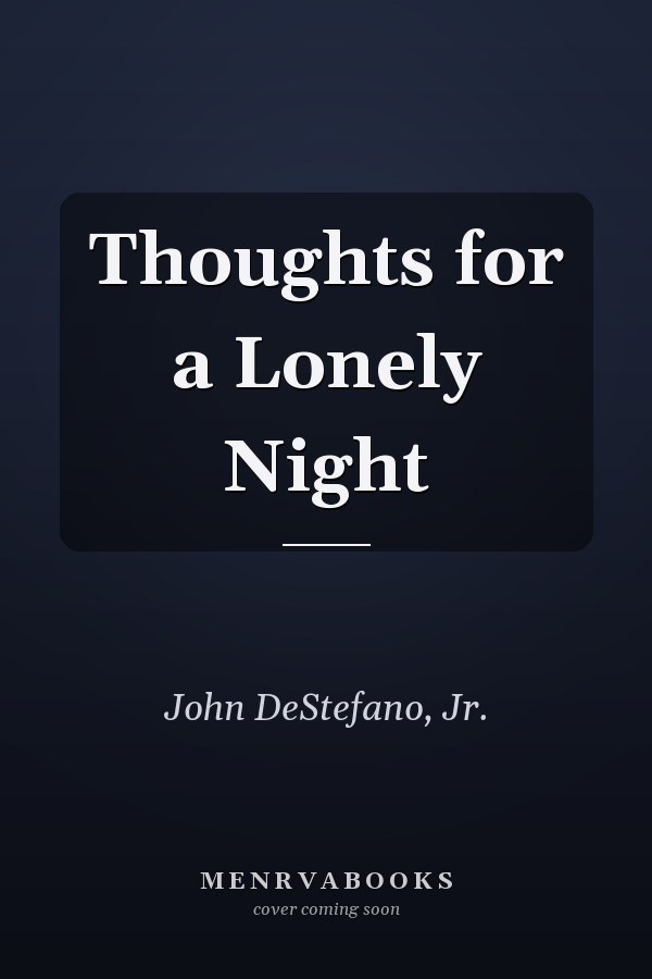Thoughts for a Lonely Night