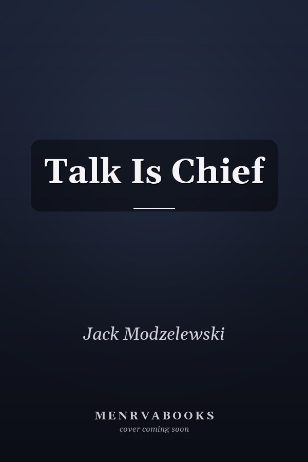 Talk Is Chief