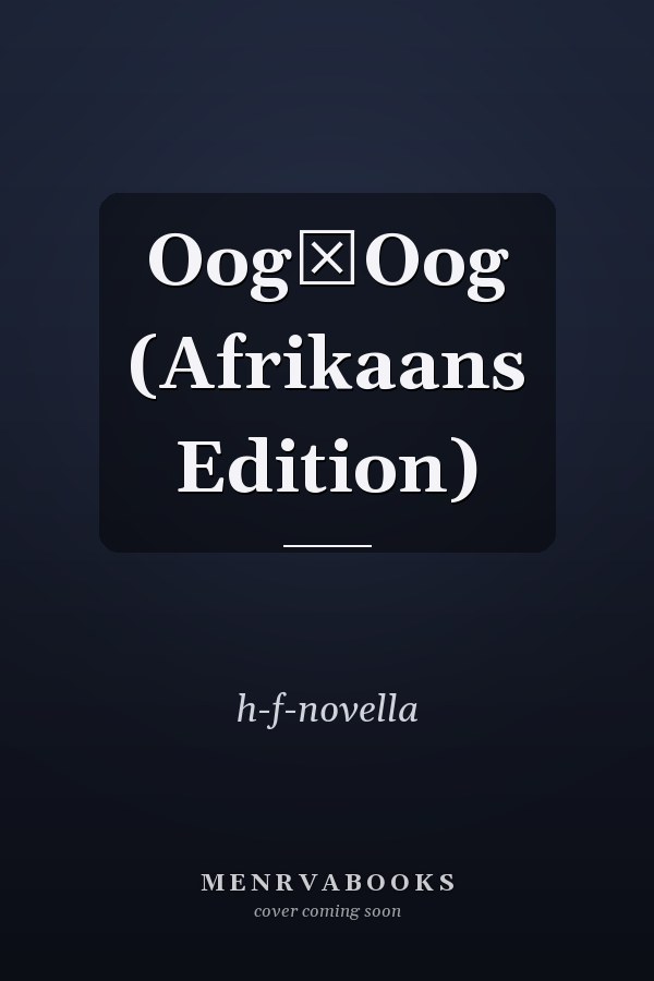 Oog₋Oog (Afrikaans Edition)