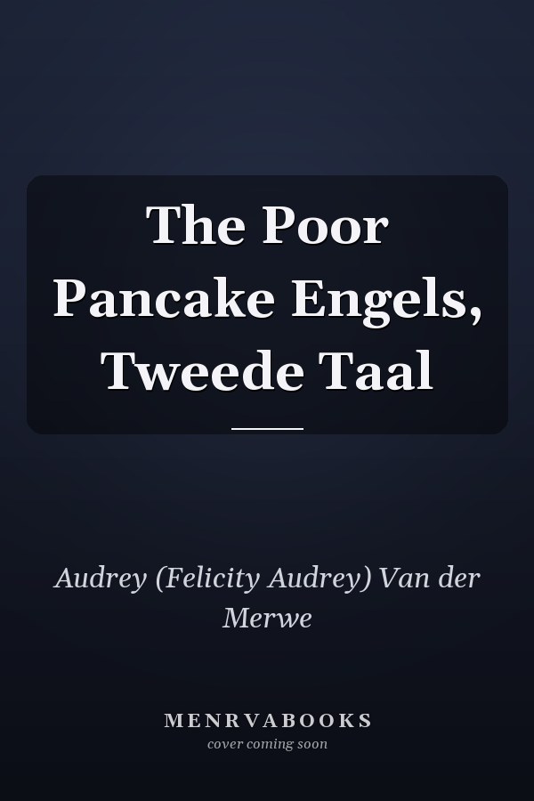 The Poor Pancake Engels, Tweede Taal