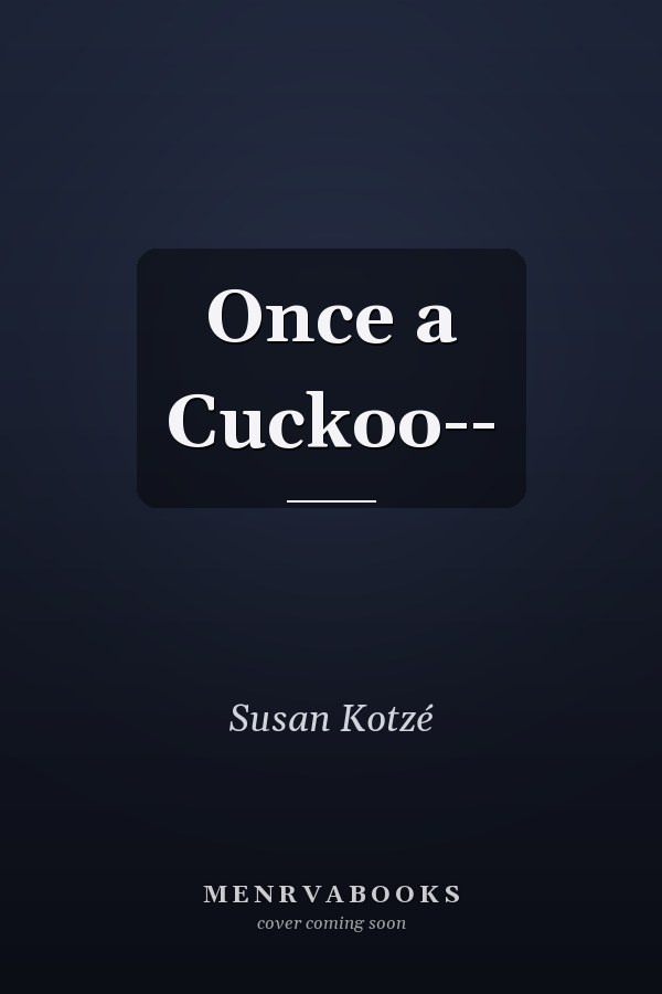 Once a Cuckoo--