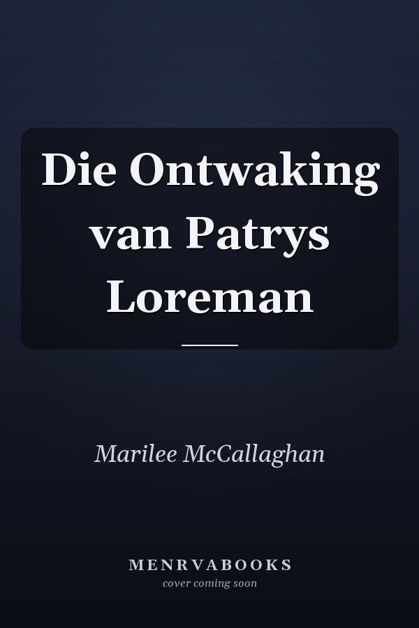 Die Ontwaking van Patrys Loreman