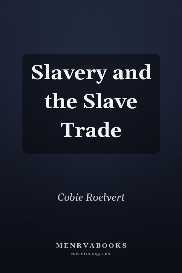 Slavery and the Slave Trade
